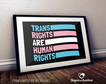Trans Rights Are Human Rights Cardstock Print // 2-Sided // Glossy Poster Print // Protest Sign // Art Print // Social Justice