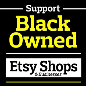 May include: Support Black Owned Etsy Shops & Businesses. A black and white graphic with yellow text on a black background.
