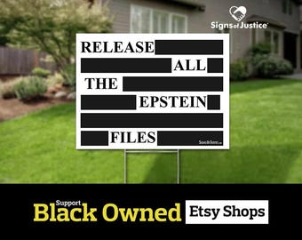 Release the Files Yard Sign // 2-Sided // Black Owned Business // Lawn - Protest Sign