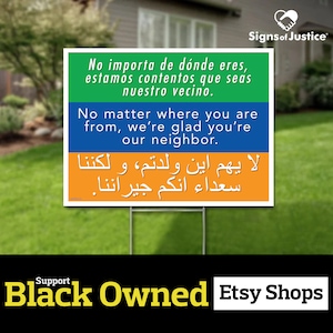 Welcome Your Neighbors Yard Sign // 2-Sided // Protest Sign // No Matter where you are from // Social Justice Display // Stakes Available image 1