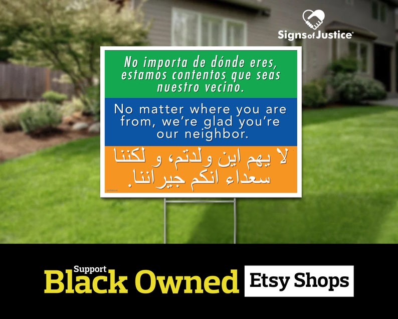 Welcome Your Neighbors Yard Sign // 2-Sided // Protest Sign // No Matter where you are from // Social Justice Display // Stakes Available image 1