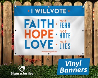 Vinyl Banner - Faith, Hope & Love