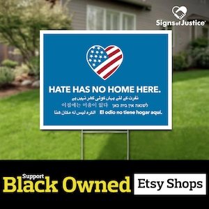 Hate Has No Home Here Yard Signs // 2-Sided // Protest Sign // Social Justice Display // Resistance // Social Justice Display