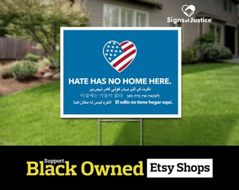 Hate Has No Home Here Yard Signs // 2-Sided // Protest Sign // Social Justice Display // Resistance // Social Justice Display