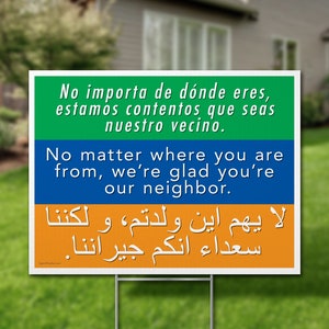 Welcome Your Neighbors Yard Sign // 2-Sided // Protest Sign // No Matter where you are from // Social Justice Display // Stakes Available image 2