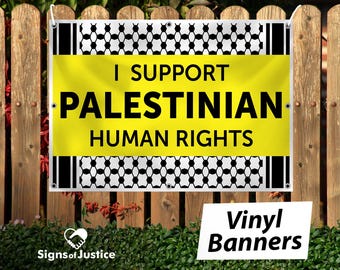 Vinyl Banner - I Support Palestinian Human Rights
