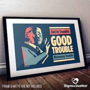 John Lewis: Good Trouble Cardstock Print // 2-Sided // Glossy Poster Print // Protest Sign // Art Print // Resistance // Social Justice