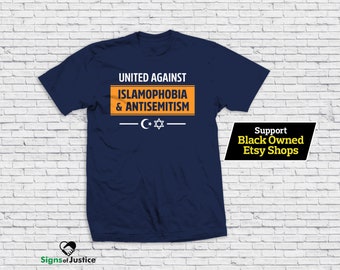 Camiseta Unidos Contra la Islamofobia y el Antisemitismo // Estilo Suave // Resistencia // Camiseta de Justicia Social // Ropa