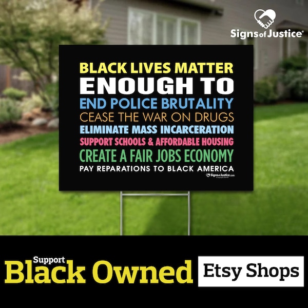 Black Lives Matter Enough To Yard Sign // 2-Sided // Protest Sign //  Me Too // Social Justice Display // Resist // Stakes Available