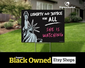 Lady Liberty Yard Sign // 2-Sided // Black Owned Business // Lawn - Protest Sign // Liberty & Justice For All Display