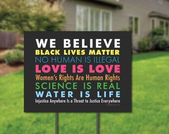 We Believe Yard Sign