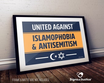 Cartel de Unidos contra la islamofobia y el antisemitismo // 2 caras // Cartulina brillante // Signo de protesta // Exhibición de justicia social