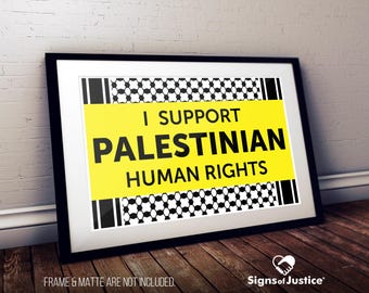 I Support Palestinian Human Rights Cardstock Print // 2-Sided // Glossy // Protest Sign // Resistance // Social Justice