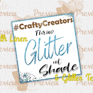 May include: A white sign with blue glitter text that says "#CraftyCreators Throw Glitter Not Shade & Glitter Texts!" The sign has a brown wooden background.