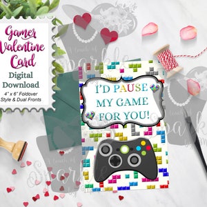 May include: A printable Valentine's Day card for gamers. The card is a foldover style with two sides. The front of the card features a pixelated game controller and the text "I'd pause my game for you!" The back of the card has the text "Gamer Valentine Card" and "Digital Download".