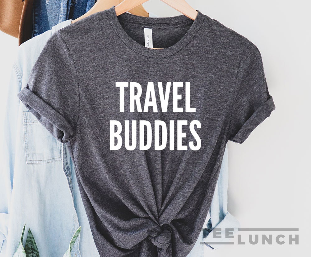 Travel Buddies Travel Buddies T-shirt 