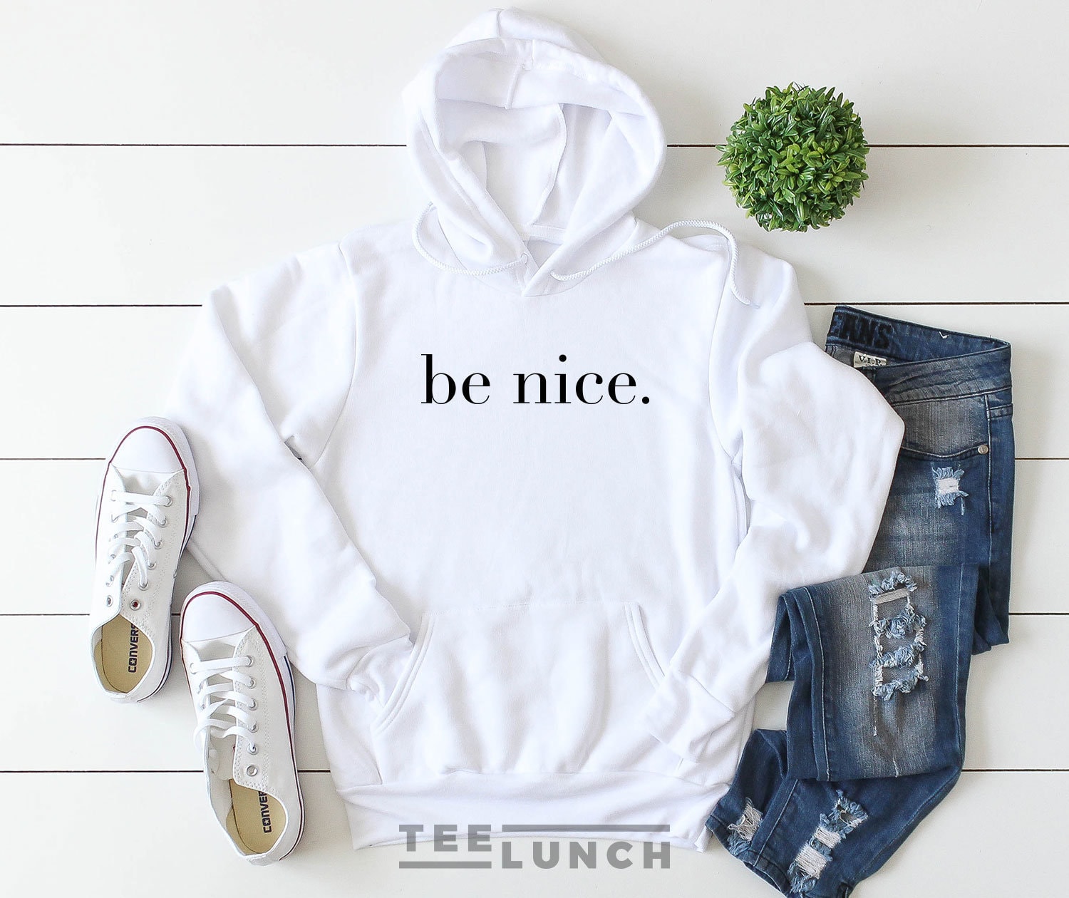 be nice hoodie