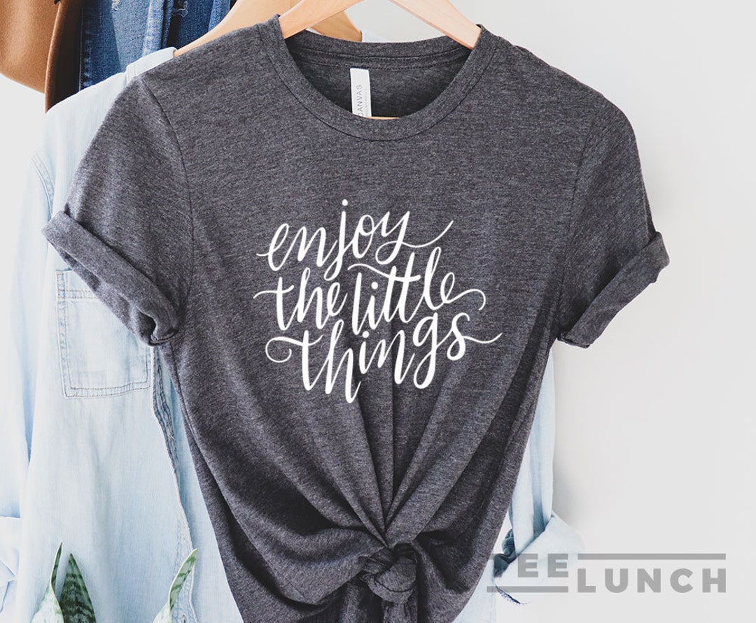 Enjoy the Little Things Hand Lettered T-shirt Beautiful - Etsy