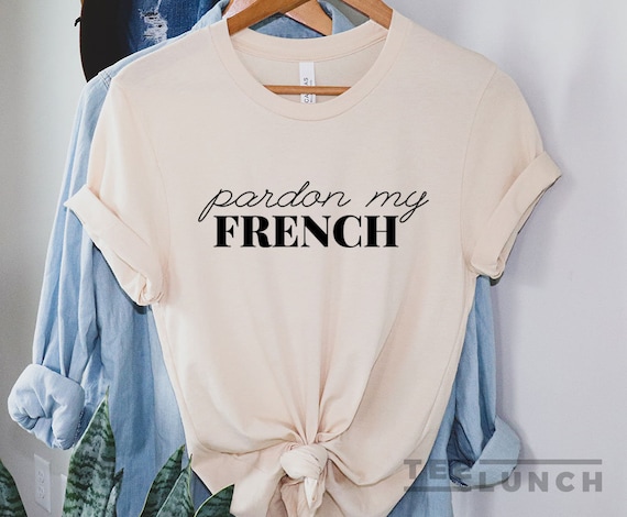 Paris Shirt Funny French Gift Shirt France 2017 Paris Shirt Funny French Gift Shirt France 2017