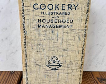 1936 Cookery Illustrated & Household Management – Elizabeth Craig British Pre-WWII Cookbook