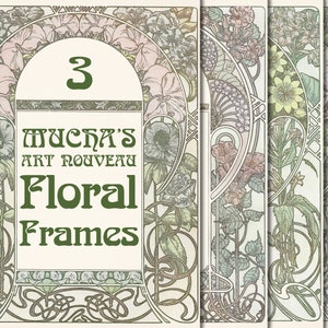 Digital Alphonse Mucha Floral Frame Pack 3, Art Nouveau, Vintage Floral, Botanical Illustrations, Alfonse Mucha, Junk Journal Kit, Album