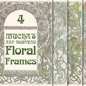 Digital Alphonse Mucha Floral Frame Pack 4, Art Nouveau, Vintage Floral, Botanical Illustrations, Alfonse Mucha, Junk Journal Kit, Album