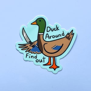 Duck Around and Find Out Water Bottle Sticker