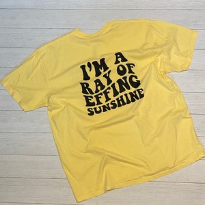 I’m a ray of effing sunshine