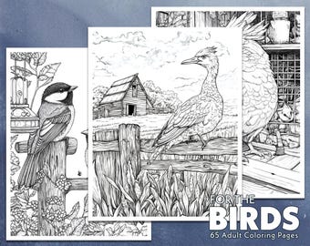 May include: Black and white colouring book with the title "For the Birds" and 65 adult colouring pages. The cover features three different bird illustrations, including a bird perched on a fence post, a bird in a barn setting, and a bird in a cage.