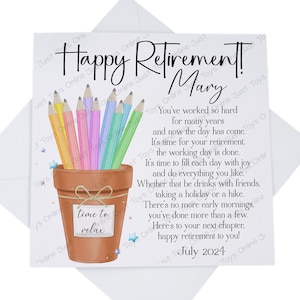 May include: A retirement card featuring a colourful illustration of pencils in a pot. The card reads "Happy Retirement! Mary You've worked so hard for many years and now the day has come. It's time for your retirement. The working day is done. It's time to fill each day with joy and do everything you like. Whether that be drinks with friends, taking a holiday or a hike. There's no more early mornings you've done more than a few. Here's to your next chapter, happy retirement to you! July 2024"