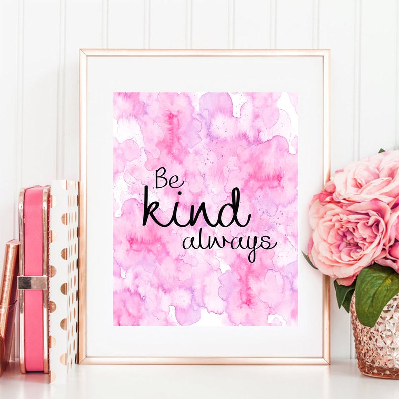 Be Kind Always Kindness Quote Always Be Kind Just Be Nice Etsy