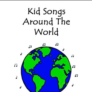 Kid Songs Around The World Ebook
