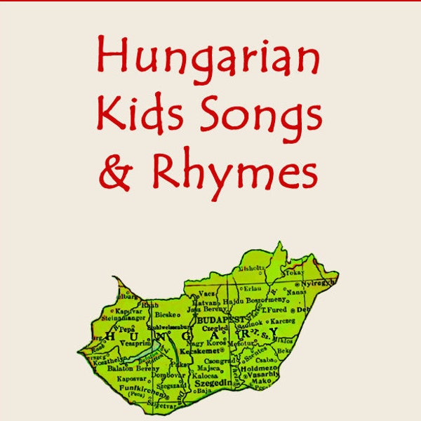 Hungarian Kids Songs & Rhymes