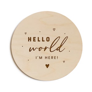 Hello World I&#39;m Here Newborn Baby Announcement, Nursery Sign, Nursery Decor, Baby Shower Gift, Modern, Wooden Plaque, Oh Baby, Birth Prop