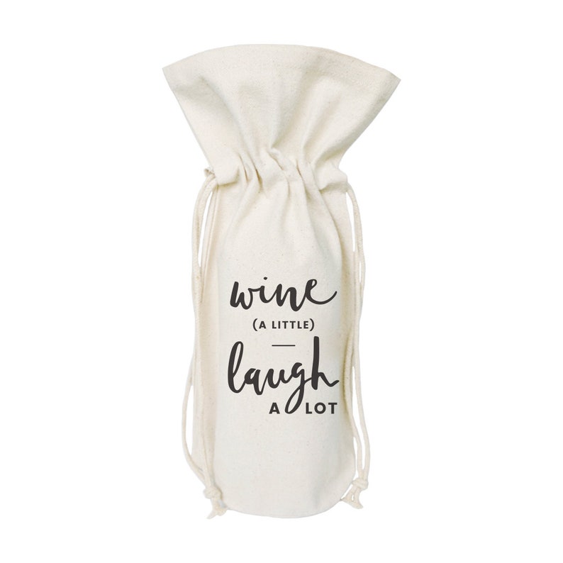 Wine a Little, Laugh A Lot Cotton Canvas Wine Bag, Housewarming, Party Decor, Bridal Shower, Hostess, Wedding, Bachelorette Gift, For Her image 1