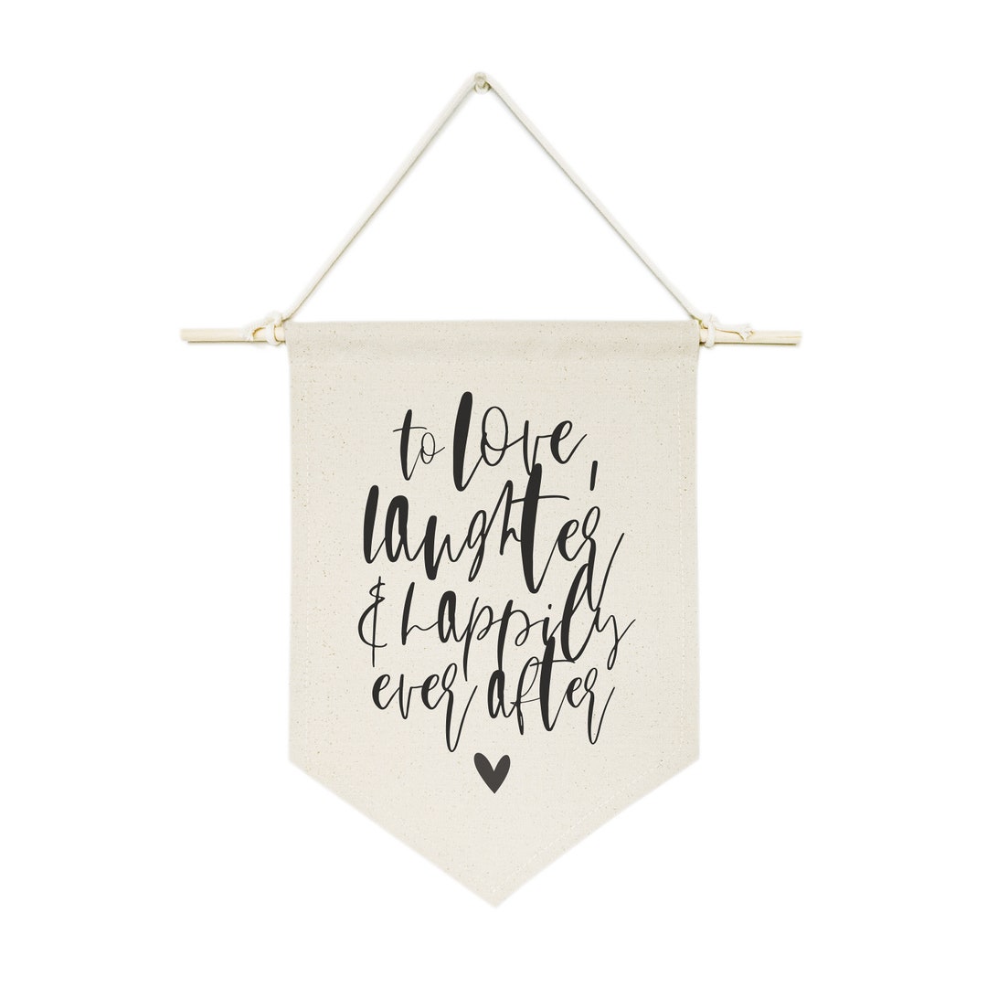 To Love, Laughter and Happily Ever After Hanging Wall Canvas