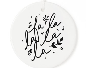 Fa La La La La Porcelain Ceramic Christmas Ornament, Holiday Decor, Keepsake, Decoration, Personalized, Christmas Gift, For Her, For Him