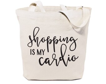 Shopping is My Cardio Cotton Canvas Gym, Yoga, Shopping and Travel Reusable Shoulder Tote and Handbag, Gifts for Her, Fitness, Motivational