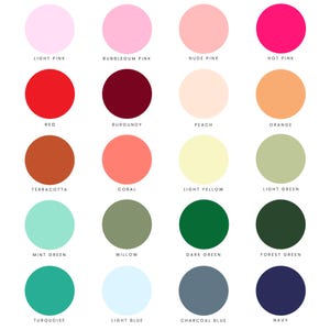May include: A color chart with 20 different color swatches. The colors include light pink, bubblegum pink, nude pink, hot pink, red, burgundy, peach, orange, terracotta, coral, light yellow, light green, mint green, willow, dark green, forest green, turquoise, light blue, charcoal blue, and navy.
