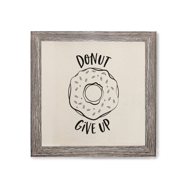 Donut Give Up Print Canvas Kitchen Wall Art, Home Decor, Kitchen Print, Modern Art, Cook Gift, Hostess Gift, Housewarming, Gift for Her, Pun