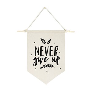 Never Give Up Hanging Wall Canvas Banner and Wall Decor for Kid&#39;s Room, Nursery, Home, Baby Shower, Newborn, Baby Boy, Baby Girl, Playroom