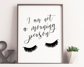 I'm Not a Morning Person, lashes Wall Art, Print Gallery, Wall Decor, printable download, printable art, gallery wall print, minimalist