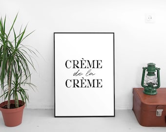 Crème de la Crème Print, Creme De La Creme, Fashion Typography, Creme, Fashion Print, Fashion Printable, French Typography, Black and White