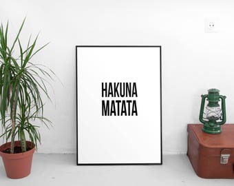 Motivational Quote, Hakuna Matata, Black And White Motivational Print, Inspirational Poster, Quote Print, Inspirational Quote, Digital Print