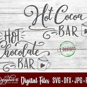 May include: Two digital designs for a hot cocoa bar and a hot chocolate bar. The designs feature a cup of hot cocoa with whipped cream and a heart on the side. The text is in a handwritten style.