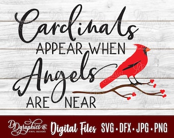 Cardinals appear when angels are near SVG Digital FIle,  Cardinals, Memorium,  Angel, Loss,  In memory, Silhouette, Cricut, Laser, Cut Files