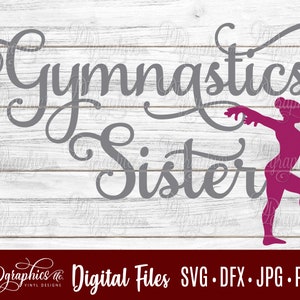 Gymnastics Sister SVG / gymnastics SVG / gymnast / SVG File/ Jpg Dxf Png / Digital Files / Silhouette Files/ Cricut Files