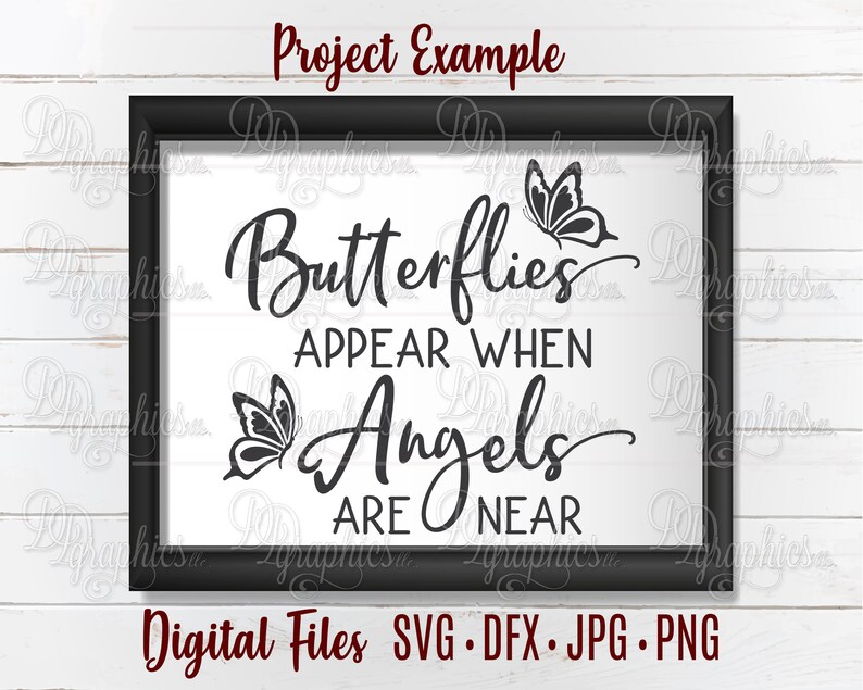 Free Free Butterflies Appear When Angels Are Near Svg 604 SVG PNG EPS DXF File