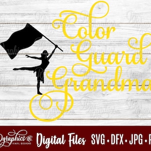 Color Guard Grandma SVG / Color Guard SVG / Flag Twirler / Marching Band / Jpg Dxf Png / Digital Files / Silhouette Files/ Cricut Files