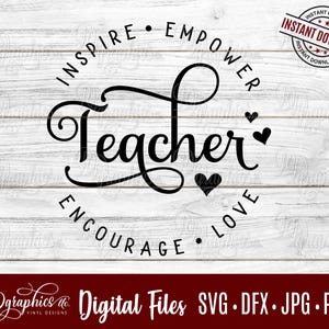 File digitali SVG per insegnanti, ispira, potenzia, incoraggia, ama, regalo per insegnanti, Jpg Dxf Png, apprezzamento per gli insegnanti, scuola, Silhouette Cricut, Laser